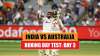 India vs Australia 2nd Test, Day 3: Live Cricket Score and